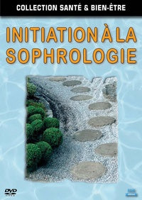 Initiation à la sophrologie [DVD]