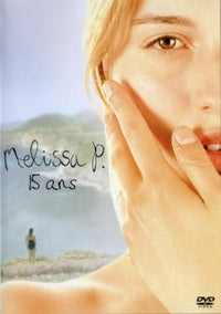Melissa P, 15 ans [DVD]