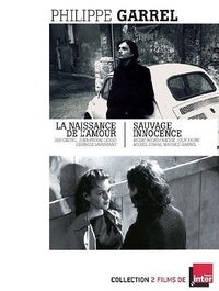Philippe Garrel : La naissance de l'amour + Sauvage innocence [DVD]