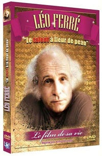 Léo Ferré : Le talent à fleur de peau [DVD]