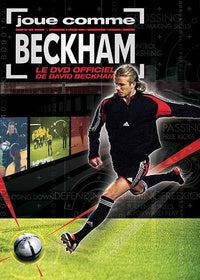 Joue comme Beckham, le DVD officiel de David Beckham [DVD]