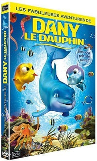 Les Fabuleuses aventures de Dany le Dauphin [DVD]