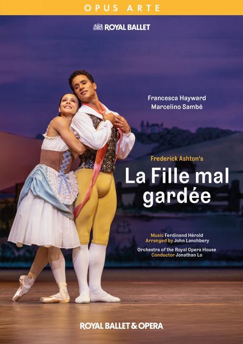 Ferdinand Hérold : La Fille mal gardée. The Royal Ballet, Lo, Ashton. [DVD]
