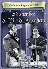 La Caméra explore le temps : Le sacrifice de Mme de Lavalette [DVD]