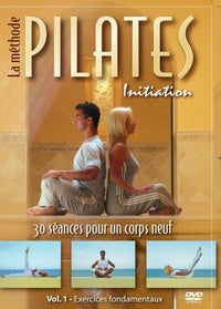 La Méthode Pilates - Initiation - Vol. 1 : Exercices fondamentaux [DVD]