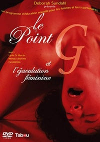 Le Point G et l'éjaculation féminine [DVD]