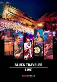 Blues Traveler - Live - Thinnest Of Air [DVD]