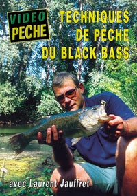 Techniques de pêche du black bass avec Laurent Jauffret [DVD]
