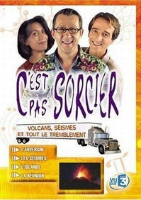C'est pas sorcier - Volcans, séismes et tout le tremblement [DVD]