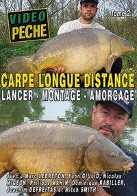 Carpe longue distance : Lancer - Montages - Amorçage avec Jean-Marc Lebreton, Yann Giulio, Philippe Mahin, Mitch Smith [DVD]