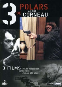 3 polars de Alain Corneau - Coffret - Le choix des armes + Série noire + Police Pyhton 357 [DVD]