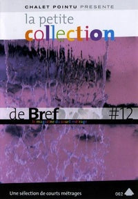 La Petite collection de brefs - Le magazine du court-métrage - Vol. 12 [DVD]