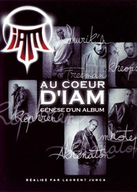 IAM - Au coeur d'IAM, genèse d'un album [DVD]