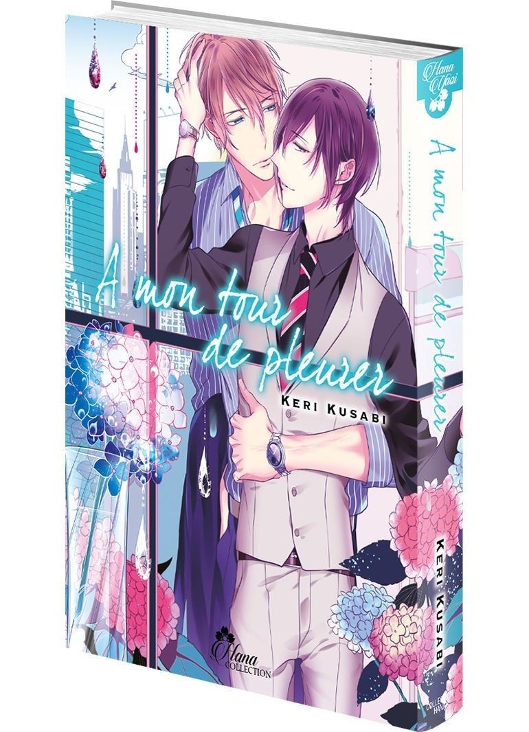 A mon tour de pleurer - Livre (Manga) - Yaoi - Hana Collection