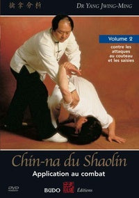 Chin-na du Shaolin Vol. 2 - Application au combat [DVD]