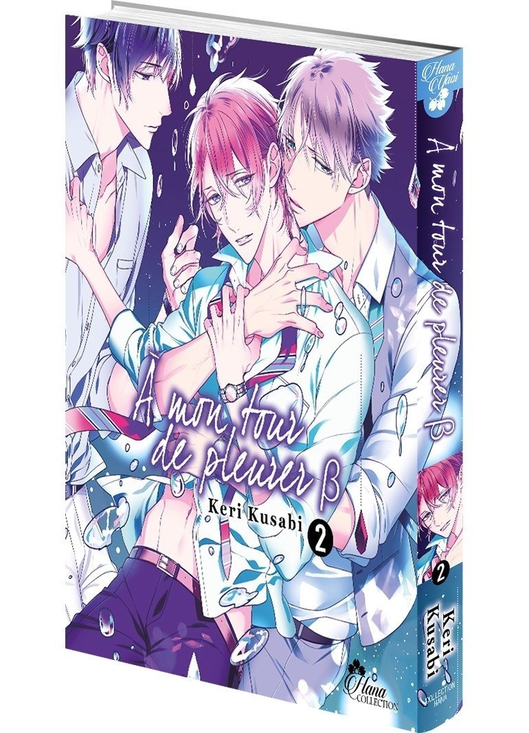 A mon tour de pleurer B - Tome 02 - Livre (Manga) - Yaoi - Hana Collection