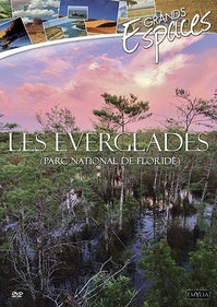 Grands espaces : Les Everglades (Parc natonal de Floride) [DVD]