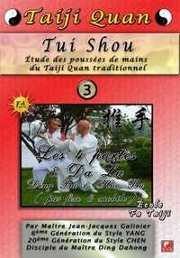 Taiji Quan - Tui Shou 3 - Etude des poussées de mains du Taiji Quan traditionnel [DVD]