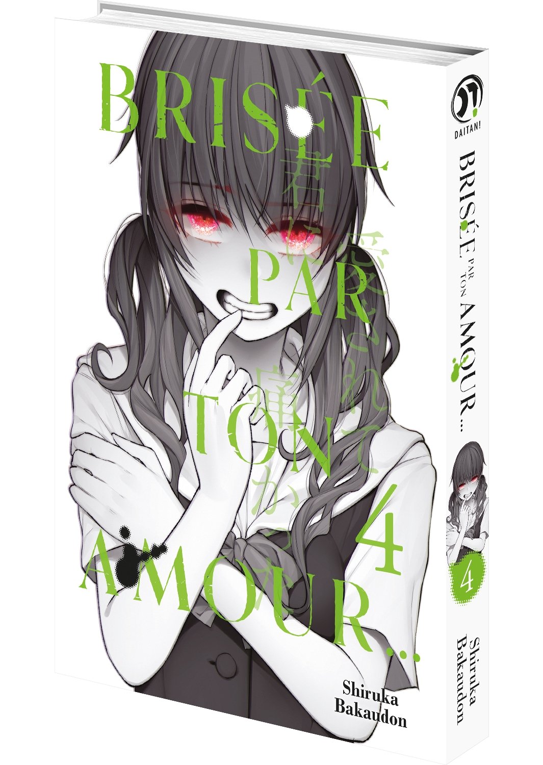 Brisée par ton amour... - Tome 4 - Livre (Manga)