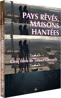 Pays rêvés, maisons hantées - Cinq films de Jihane Chouaib [DVD]