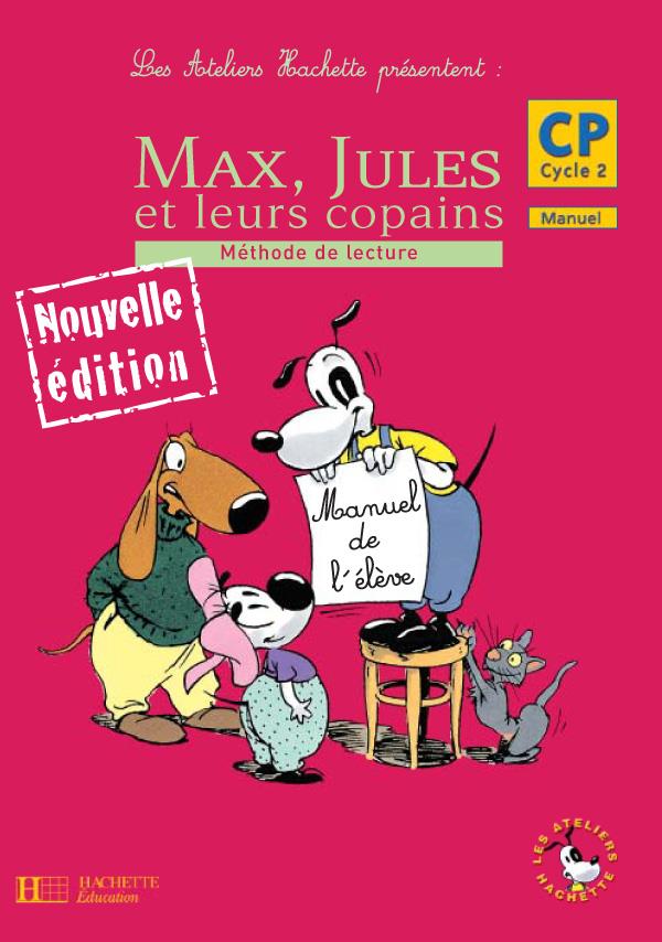 ATELIERS HACHETTE : Max, Jules et leurs copains ; CP ; méthode de lecture