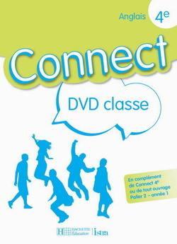 CONNECT : anglais ; 4e ; palier 2, année 1 ; DVD pour la classe (édition 2008)