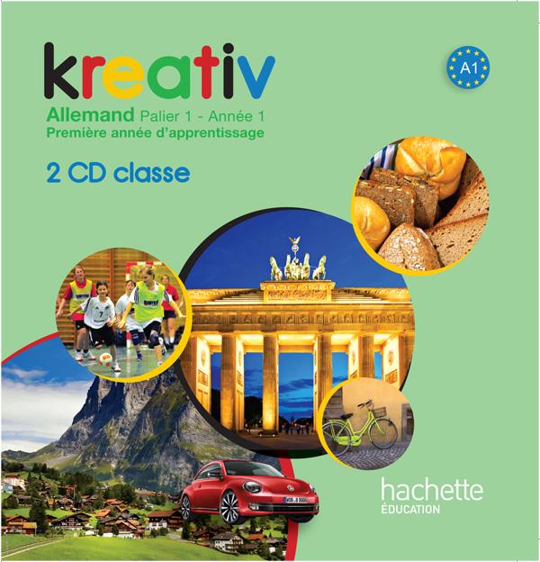KREATIV : allemand ; année 1, palier 1 ; 2 CD audio pour la classe (édition 2013)