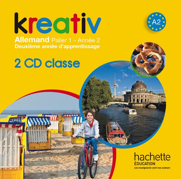 KREATIV : allemand ; année 2, palier 1 ; CD audio de la classe