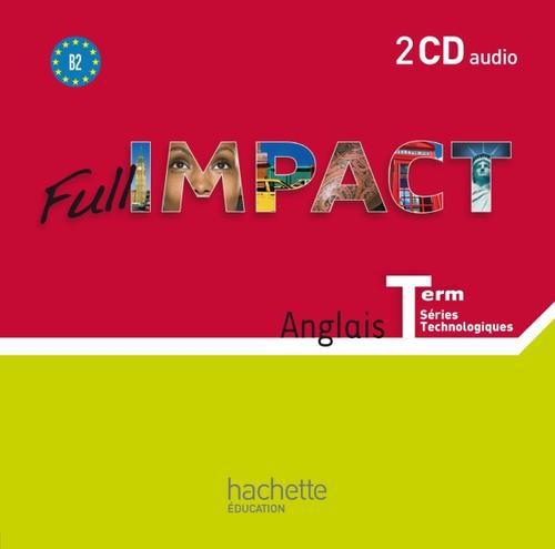 FULL IMPACT : anglais ; terminale, séries technologiques (édition 2012)
