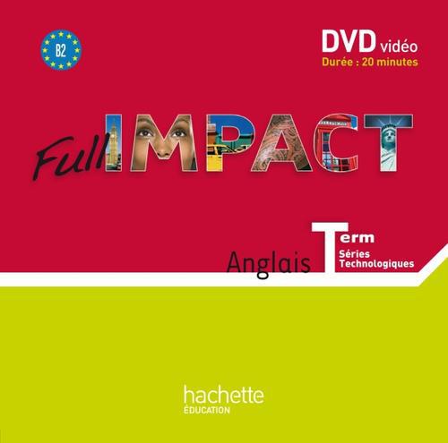 FULL IMPACT : anglais ; terminale ; séries technologiques