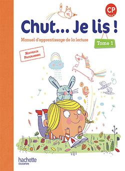 CHUT... JE LIS ! : méthode de lecture ; CP ; affichettes grapho-phonologiques