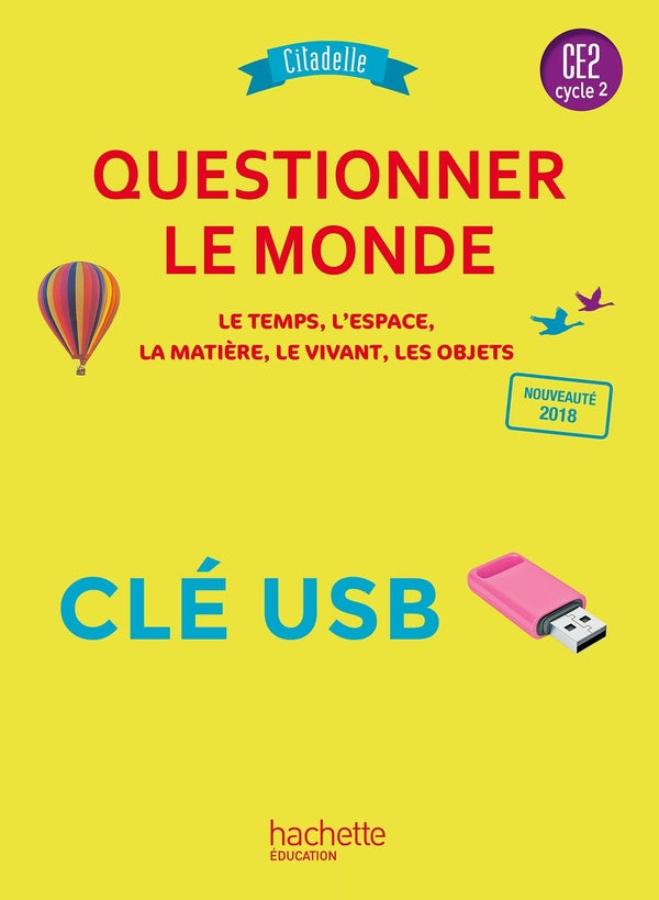 Citadelle Tome 94 : questionner le monde ; CE2 (édition 2018)