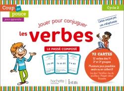 Coup de pouce pour apprendre ; jouer pour conjuguer les verbes ; le passé composé (édition 2020)