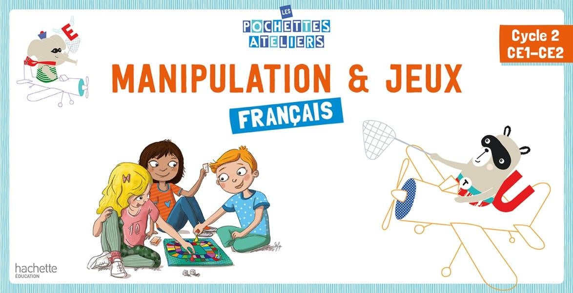 Français ; manipulation & jeux ; cycle 2