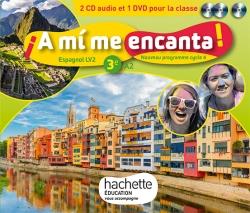 ¡a mí me encanta! : espagnol ; cycle 4 ; 3e ; LV2 ; coffret CD/DVD  de la classe (édition 2017)