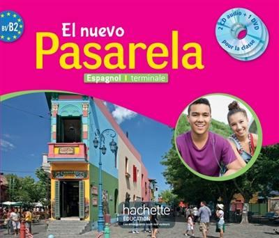 EL NUEVO PASARELA : espagnol ; terminale ; coffret cd/dvd pour la classe (édition 2016)