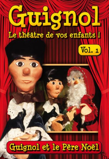 Guignol, le théâtre de vos enfants, vol. 1 : Guignol et le Père Noël [DVD]