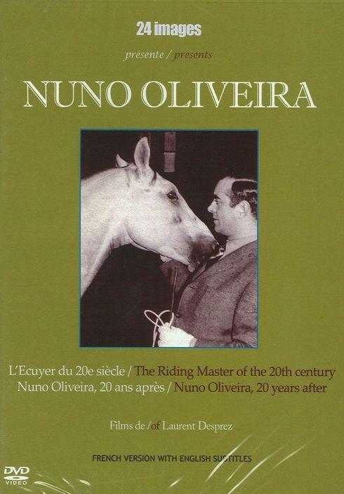 Nuno Oliveira : l'écuyer du XXe siècle, 20 ans après [DVD]