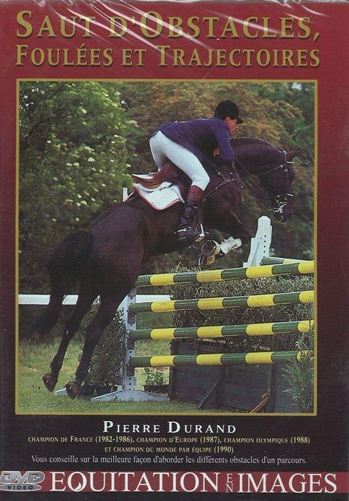 Saut d'obstacles, foulées et trajectoires : Pierre Durand [DVD]