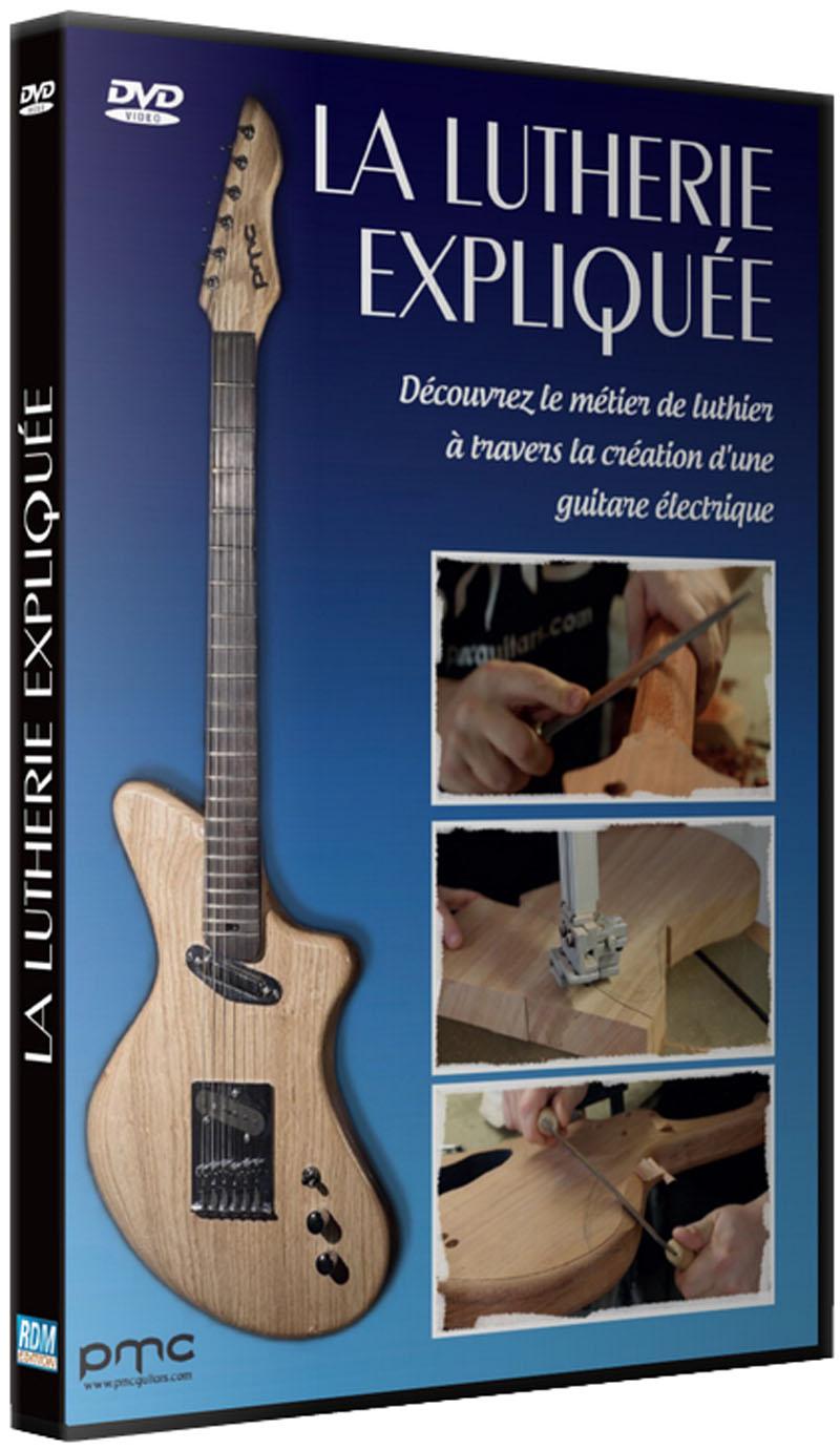 La Lutherie expliquée [DVD]