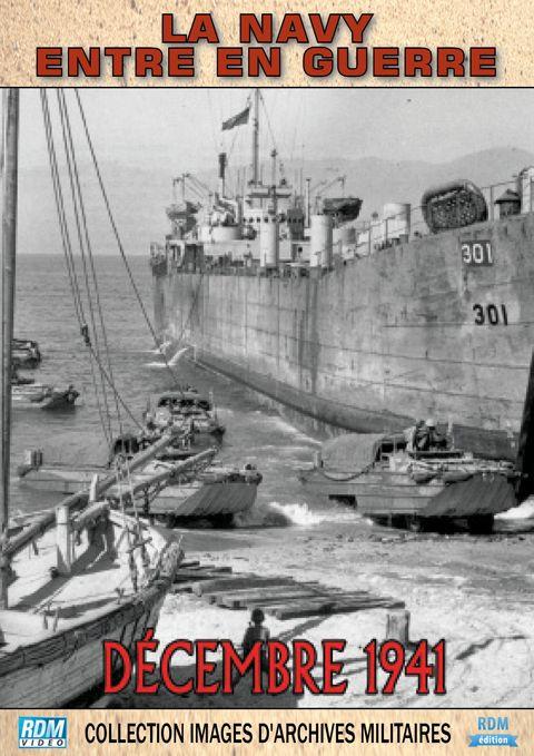 La Navy entre en guerre, décembre 1941 [DVD]