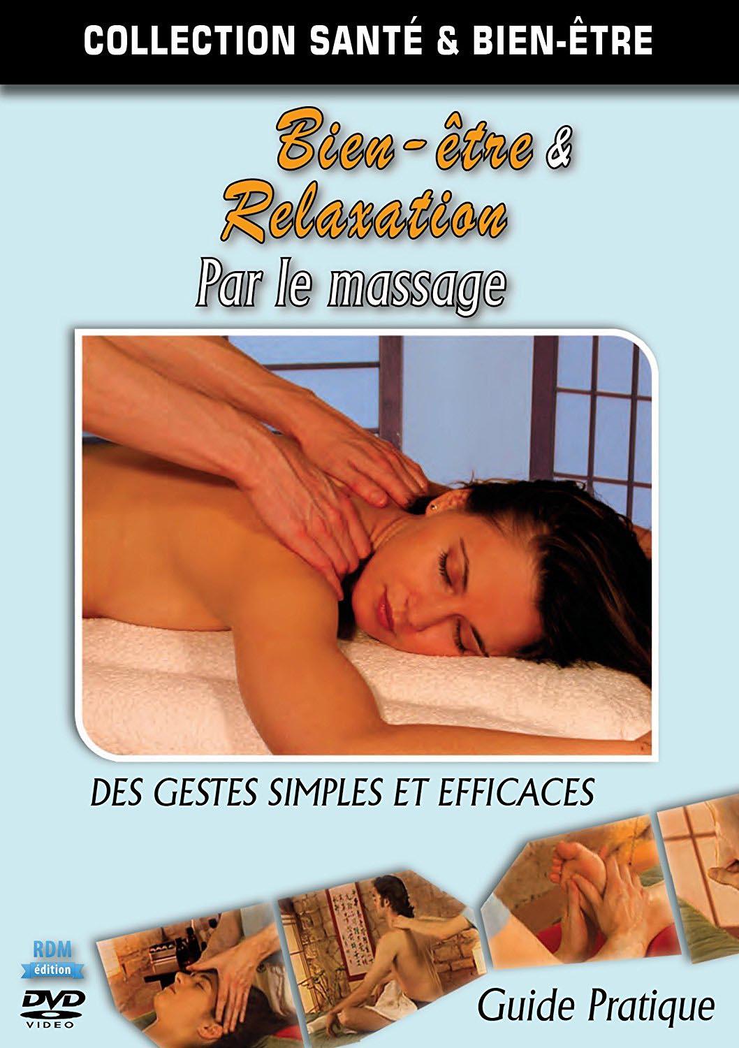 Bien-être & relaxation par le massage [DVD]