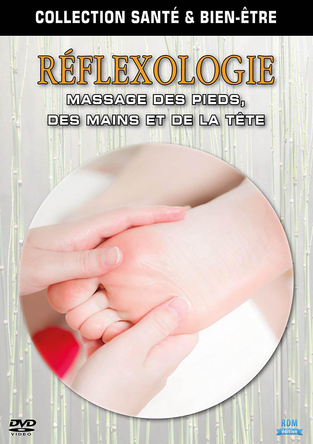 Reflexologie : Massage des pieds, des mains et de la tête [DVD]