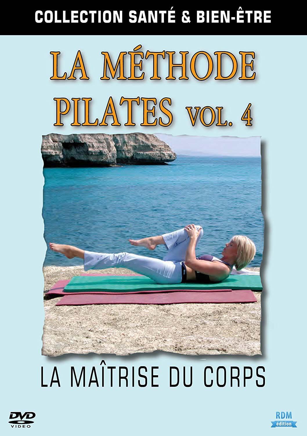 La Méthode Pilates : La maîtrise du corps - Vol. 4 [DVD]