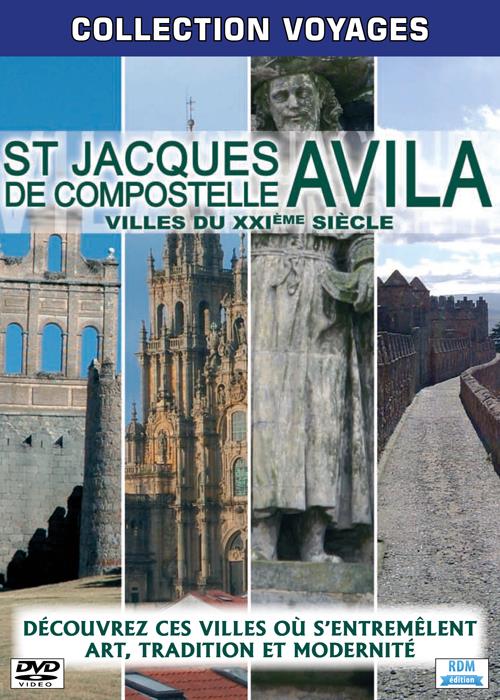 Saint-Jacques de Compostelle, Avila, villes du XXIe siècle [DVD]