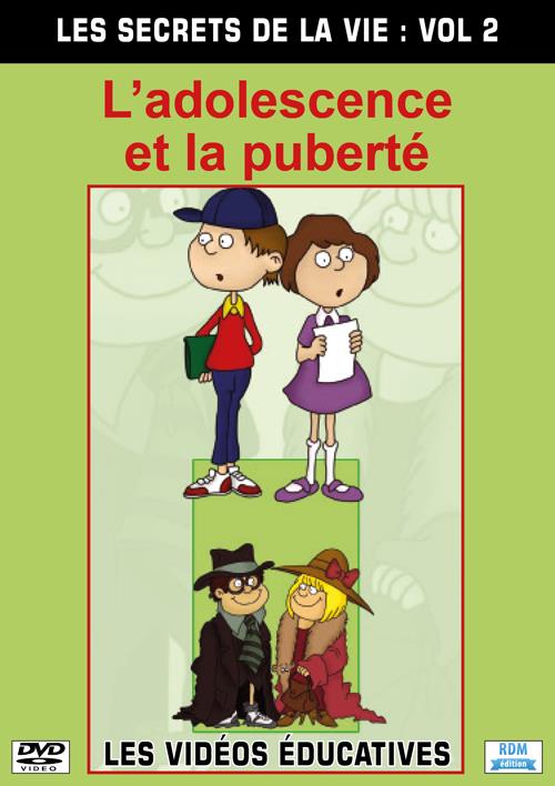 Les secrets de la vie, vol 2 : l'adolescence et la puberté [DVD]