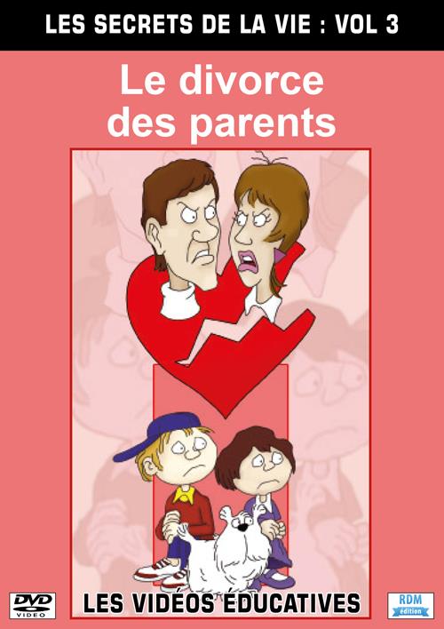 Les secrets de la vie, vol. 3 : le divorce des parents [DVD]