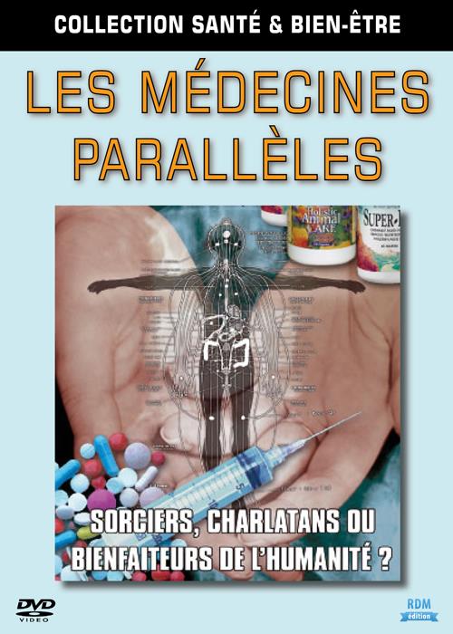 Les médecines parallèles [DVD]