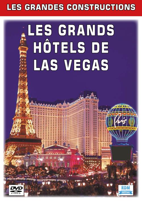 Les grandes constructions : les grands hôtels de Las Vegas [DVD]