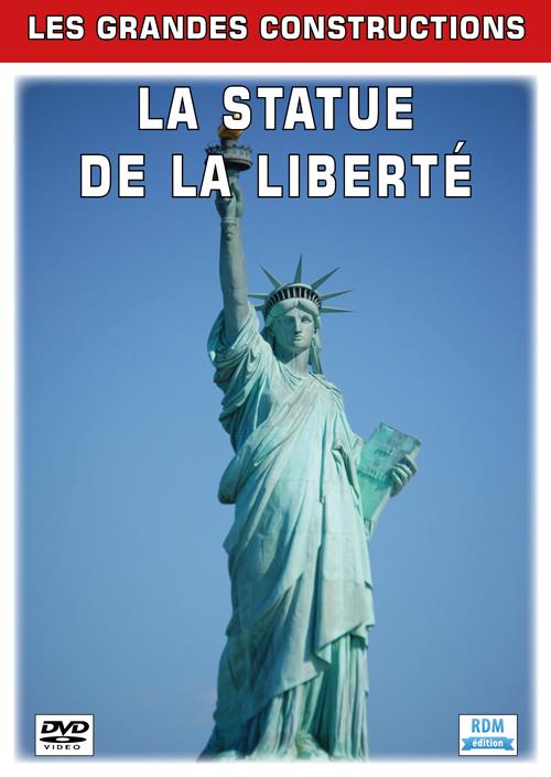 Les grandes constructions : la statue de la Liberté [DVD]